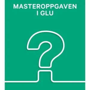 Masteroppgaven i GLU
