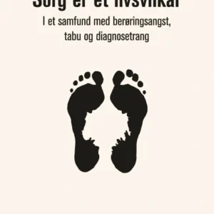 Sorg er et livsvilkår