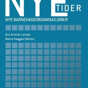 Nye tider - nye barnehageorganisasjoner
