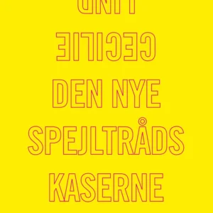 Den nye spejltrådskaserne