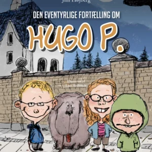 Den eventyrlige fortælling om Hugo P.