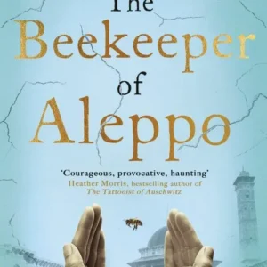 The Beekeeper Of Aleppothe Heartbreaking Tale That Everyone'