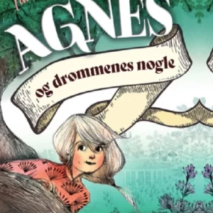 Agnes og drømmenes nøgle