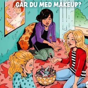 K for Klara (21) - Går du med makeup?