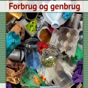 Forbrug og genbrug