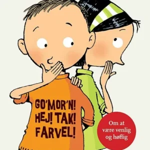 Go'mor'n! Hej! Tak! Farvel