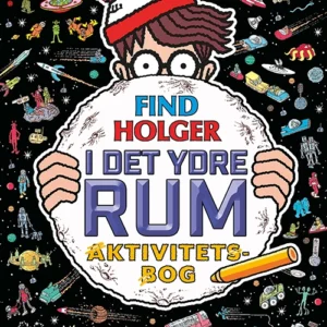 Find Holger - I det ydre rum - Aktivitetsbog