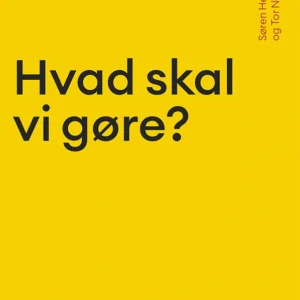 Hvad skal vi gøre?