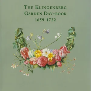 The Klingenberg Garden Day-Book 1659-1722