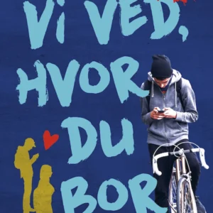 Vi ved, hvor du bor