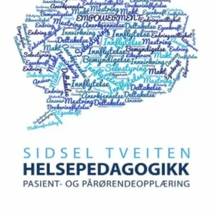 Helsepedagogikk : helsekompetanse og brukermedvirkning