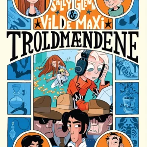 Sally, Glenn og vilde Maxi 6: Troldmændene