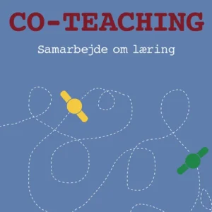 Co-teaching - samarbejde om læring