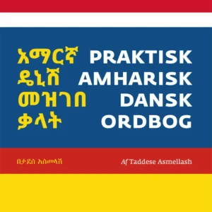 Praktisk amharisk-dansk ordbog