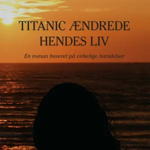 Titanic ændrede hendes liv
