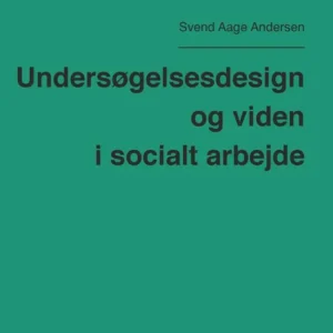 Undersøgelsesdesign og viden i socialt arbejde