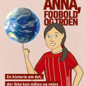 Anna, fodbold og troen