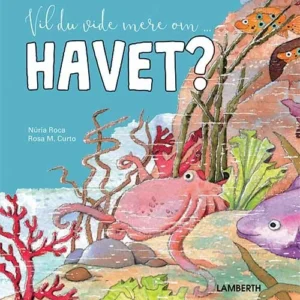 Vil du vide mere om havet?