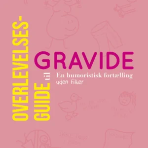 Overlevelsesguide til gravide