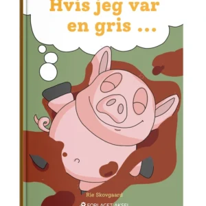 Hvis jeg var en gris....