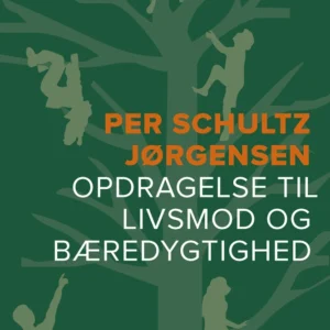 Opdragelse til livsmod og bæredygtighed