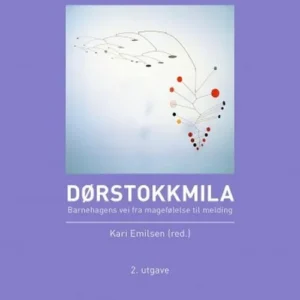 Dørstokkmila : barnehagens vei fra magefølelse til melding