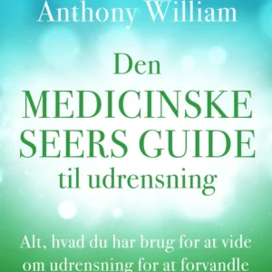 Den medicinske seers guide til udrensning