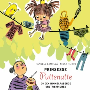 Prinsesse Puttenutte og den himmelråbende uretfærdighed