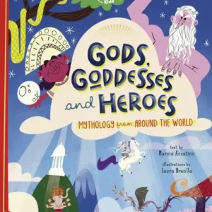 Gods, Goddesses, and Heroes
