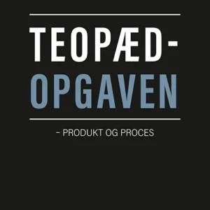 Teopædopgaven