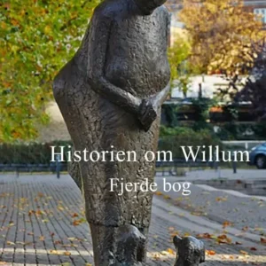 Historien om Willum, Fjerde bog