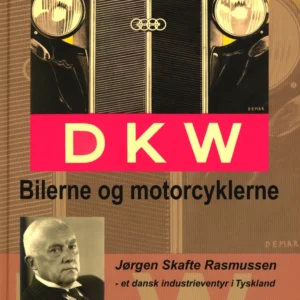 DKW - Bilerne og Motorcyklerne