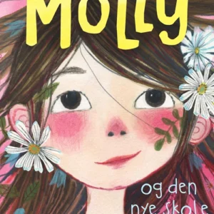 Allerbedste Molly 1 - Allerbedste Molly og den nye skole