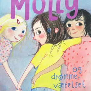 Allerbedste Molly 2 - Allerbedste Molly og drømmeværelset