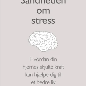 Sandheden om stress