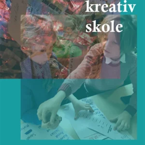 En mere kreativ skole