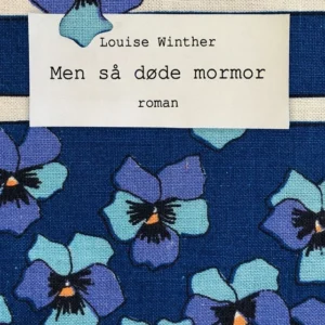Men så døde mormor