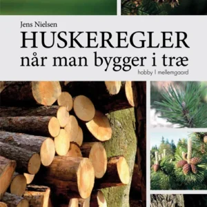 Huskeregler når man bygger i træ