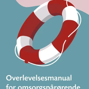 Overlevelsesmanual for omsorgspårørende