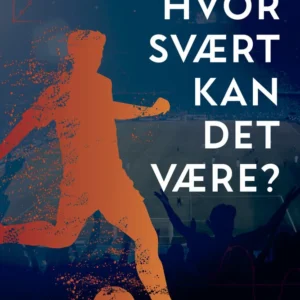 Hvor svært kan det være?