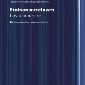 Statsansatteloven : lov 16. juni 2017 nr. 67 om statens ansatte mv. : lovkommentar