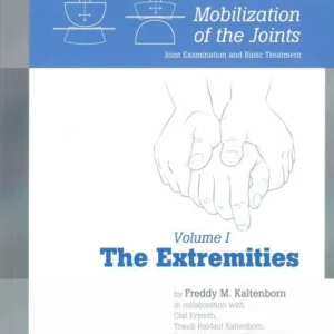 Manual mobilization of the joints I : the extremities