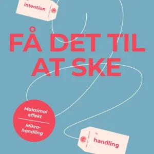 Få det til at ske