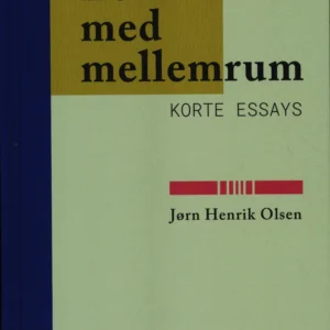 Et liv med mellemrum: Korte essays