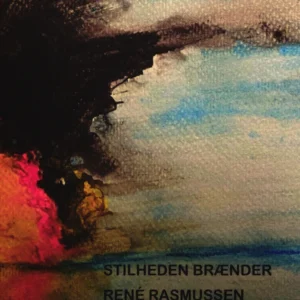Stilheden brænder