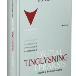 Digital tinglysning i praksis