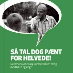 Så tal dog pænt for helvede