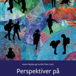 Perspektiver på livsmestring i skolen