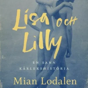 Lisa och Lilly : en sann kärlekshistoria