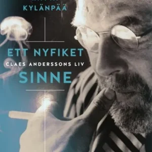 Ett nyfiket sinne : Claes Anderssons liv